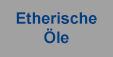 Etherische Öle