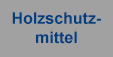 Holzschutzmittel