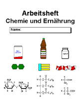 Arbeitsheft Chemie und Ernährung